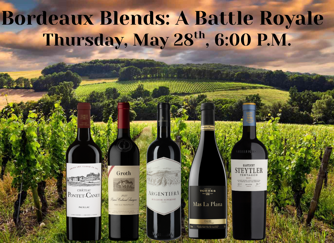 Bordeaux Blend: A Battle Royale Tasting | Thursday, May 28th, 6:00 P.M.