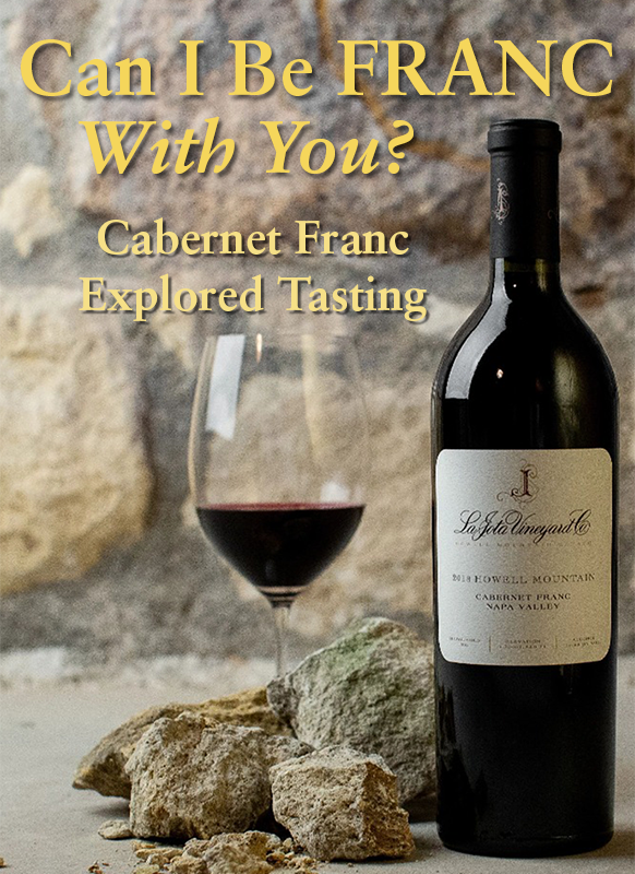 Can I be Franc with you: Cab Franc Explored Tasting | February 19th 6:00 P.M.
