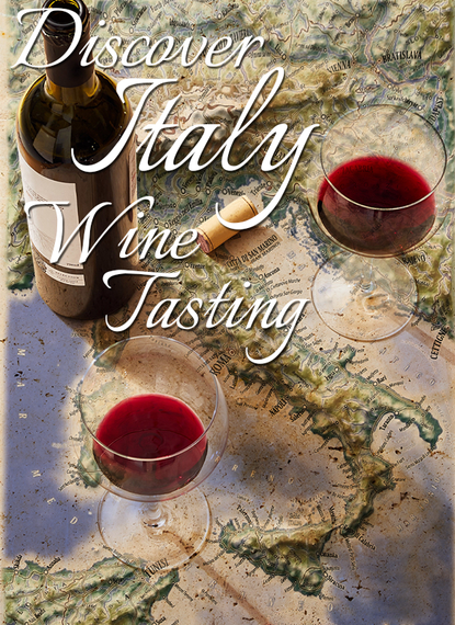 Italy Discovered Tasting Wednesday, July 31st | 6:00 P.M.