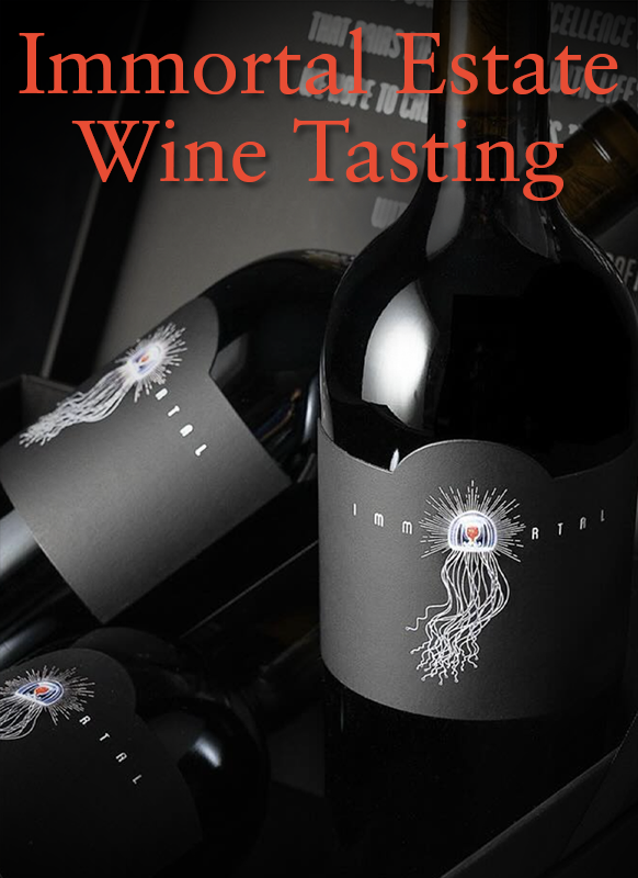 Immortal Estate Tasting with VP of Sales Scott Pyles | Tuesday, December 9th, 6:00 P.M.