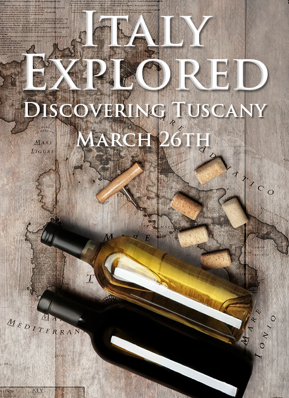 Italy Explored: Discovering Tuscany | Wednesday, March 26th 6:00 P.M.