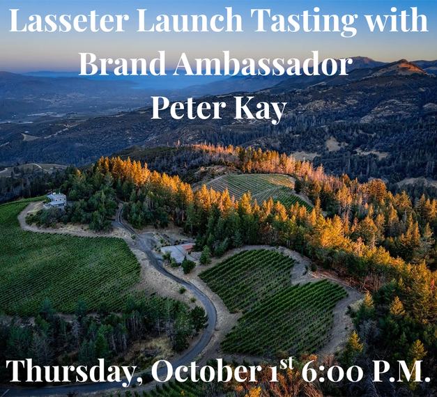 Lasseter Launch Tasting with Brand Ambassador Peter Kay | Thursday, October 1st, 6:00 P.M.