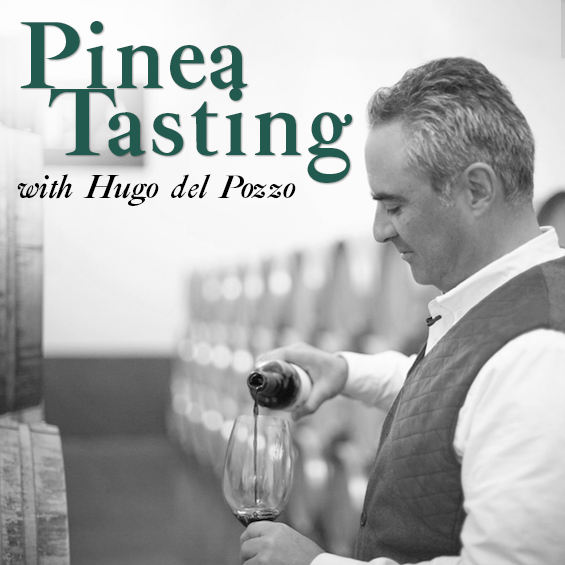 Pinea Tasting with Winery Founder Hugo del Pozzo | February 28th | 6:00 P.M.