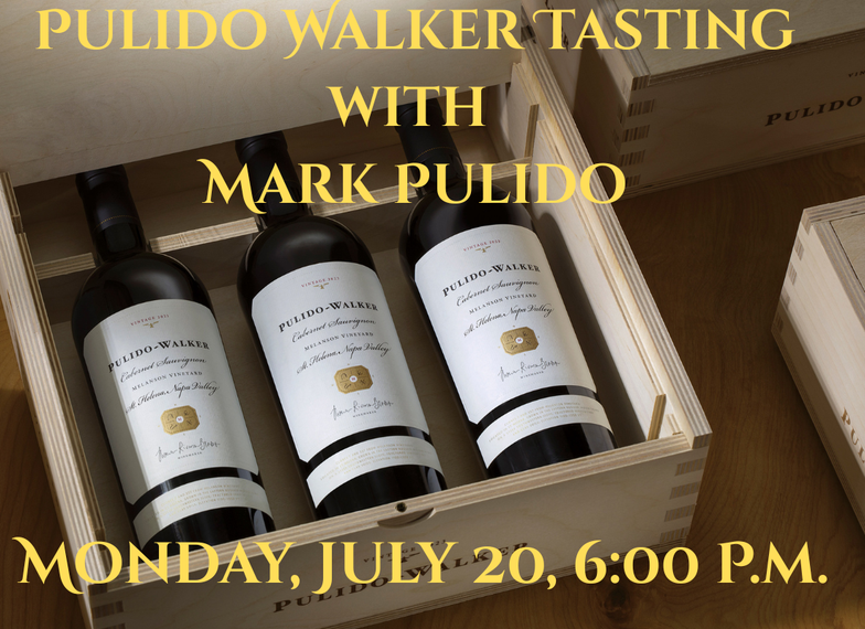 Pulido Walker Tasting with Mark Pulido | Monday, July 20th, 6:00 P.M.