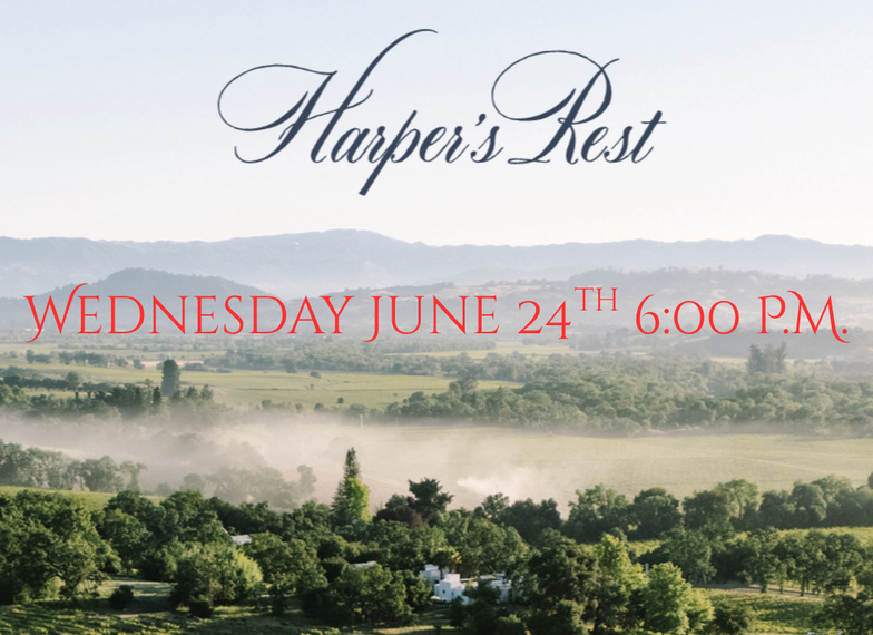 Harper's Rest Tasting with Winemaker Rose Vance | Wednesday, June 24th, 6:00 P.M.