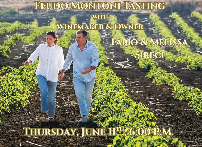 Feudo Montoni Tasting with Winemaker & Owner Fabio & Melissa Sireci | Thursday, June 11th, 6:00 P.M.